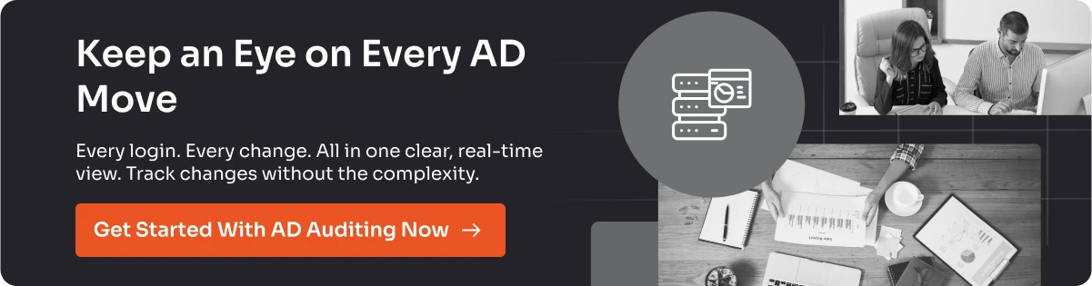 Keep an eye on every active directory move | Active Directory Auditing